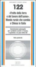 «Frutto della terra e del lavoro dell'uomo». Mondo rurale che cambia e Chiesa in Italia. Nota pastorale