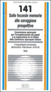 Dalle feconde memorie alle coraggiose prospettive. Il cinquantesimo anniversario dell'enciclica «Fidei donum» di Pio XII