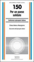 Per un Paese solidale. Chiesa italiana e Mezzogiorno. Documento dell'Episcopato italiano