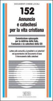 Annuncio e catechesi per la vita cristiana. Lettera alle comunità, ai presbiteri e ai catechisti nel XL del Doc di base