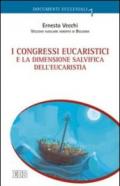 I congressi eucaristici e la dimensione salvifica dell'eucaristia