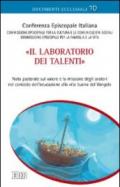 Il laboratorio dei talenti. Nota pastorale sul valore e la missione degli oratori nel contesto dell'educazione alla vita buona del Vangelo