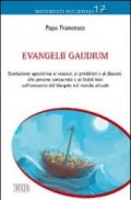 Evangelii gaudium. Esortazione apostolica ai vescovi, ai presbiteri e ai diaconi, alle persone consacrate e ai fedeli laici sull'annuncio del Vangelo nel mondo...