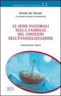 Le sfide pastorali sulla famiglia nel contesto dell'evangelizzazione. Instrumentum laboris