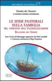 Le sfide pastorali sulla famiglia nel contesto dell'evangelizzazione. Relazione del Sinodo