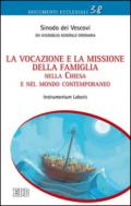 La vocazione e la missione della famiglia nella Chiesa e nel mondo contemporaneo. Instrumentum Laboris