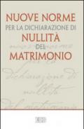 Nuove norme per la dichiarazione di nullità del matrimonio