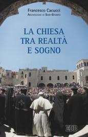 Chiesa tra realtà e sogno