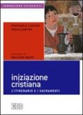 Iniziazione cristiana. L'itinerario e i sacramenti