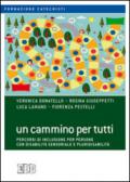 Un cammino per tutti. Percorsi di inclusione per persone con disabilità sensoriale e pluridisabilità