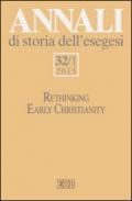 Annali di storia dell'esegesi. 32.Rethinking early christianity