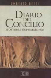 Diario del Concilio. 11 ottobre 1962-Natale 1978