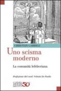 Uno scisma moderno. La comunità lefebvriana