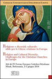 Religione e diversità culturale: sfide per le Chiese cristiane in Europa. Religion and cultural diversity: challenges for the Christian Churches in Europe