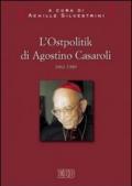 L'Ostpolitik di Agostino Casaroli 1963-1989