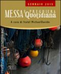 Messa quotidiana. Riflessioni di fratel MichaelDavide. Gennaio 2015