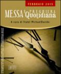 Messa quotidiana. Riflessioni di fratel MichaelDavide. Febbraio 2015