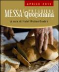 Messa quotidiana. Riflessioni di fratel MichaelDavide. Aprile 2015