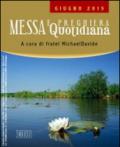 Messa quotidiana. Riflessioni di fratel MichaelDavide. Giugno 2015