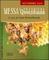 Messa quotidiana. Riflessioni di fratel MichaelDavide. Settembre 2015