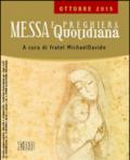 Messa quotidiana. Riflessioni di fratel MichaelDavide. Ottobre 2015