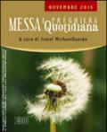 Messa quotidiana. Riflessioni di fratel MichaelDavide. Novembre 2015