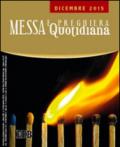 Messa quotidiana. Riflessioni di fratel MichaelDavide. Dicembre 2015