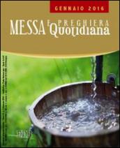 Messa quotidiana. Riflessioni di fratel MichaelDavide. Gennaio 2016