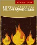 Messa quotidiana. Riflessioni di Fr. Adalberto Piovano, Fr. Luca Fallica, Fr. Roberto Pasolini. Maggio 2016