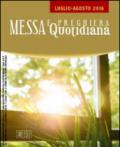 Messa quotidiana. Riflessioni di Fr. Adalberto Piovano, Fr. Luca Fallica, Fr. Roberto Pasolini. Luglio-agosto 2016