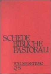 Schede bibliche pastorali. 7.Q-S