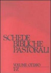 Schede bibliche pastorali. 8.T-Z