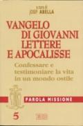 Vangelo di Giovanni. Lettere e Apocalisse. 5.Parola missione