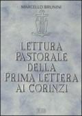 Lettura pastorale della prima Lettera ai corinzi. Vangelo e comunità