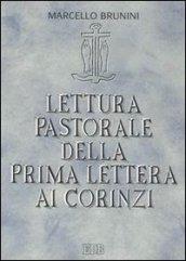 Lettura pastorale della prima Lettera ai corinzi. Vangelo e comunità