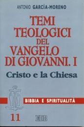 Temi teologici del Vangelo di Giovanni. 1.Cristo e la Chiesa