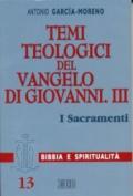 Temi teologici del Vangelo di Giovanni. 3.I sacramenti