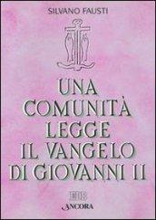 Una comunità legge il vangelo di Giovanni: 2