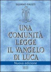 Una comunità legge il Vangelo di Luca