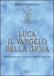 Luca il Vangelo della gioia