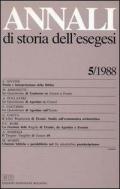 Annali di storia dell'esegesi. Atti del V seminario di ricerca su Studi della letteratura esegetica cristiana e giudaica antica (Torino, 14-16 ottobre 1987). Vol. 5: 1988.