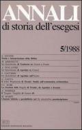 Annali di storia dell'esegesi. Atti del V seminario di ricerca su Studi della letteratura esegetica cristiana e giudaica antica (Torino, 14-16 ottobre 1987). Vol. 5: 1988.