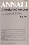 Annali di storia dell'esegesi. Atti dell'VIII seminario di ricerca su Studi sulla letteratura esegetica cristiana e giudaica antica. Trani 10-12 ottobre 1990: 8\2