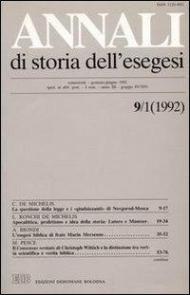 Annali di storia dell'esegesi. Atti del II seminario di studi su Lettura della Bibbia e pensiero filosofico e politico moderno. Forlì 7-9 giugno 1991. Vol. 9\1: 1992.