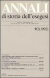 Annali di storia dell'esegesi. Atti del IX seminario di ricerca su Studi sulla letteratura esegetica cristiana e giudaica antica. Idice 16-18 ottobre 1991. Vol. 9\2: 1992.