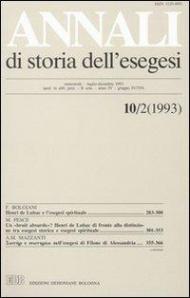 Annali di storia dell'esegesi. Atti del X seminario di ricerca su Studi sulla letteratura esegetica cristiana e giudaica antica (Viverone, 7-9 ottobre 1992). Vol. 10\2: 1993.