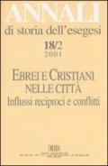 Annali di storia dell'esegesi. Ebrei e cristiani nelle città: 18\2