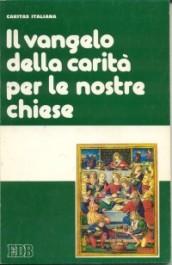 Il Vangelo della carità per le nostre Chiese