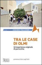 Tra le case di Olmi. Un'esperienza originale di parrocchia