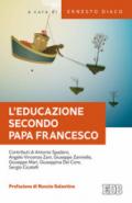 L'educazione secondo papa Francesco. Atti della Giornata pedagogica del centro studi per la scuola cattolica (Roma, 14 ottobre 2017)